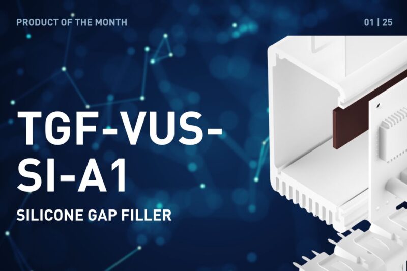 Product of the month January 2025: TGF-VUS-SI-A1, SILICONE GAP FILLER